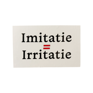 Imitatie = Irritatie Stickers